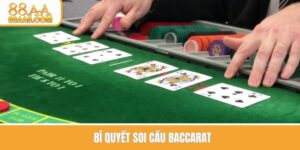Bí quyết soi cầu baccarat