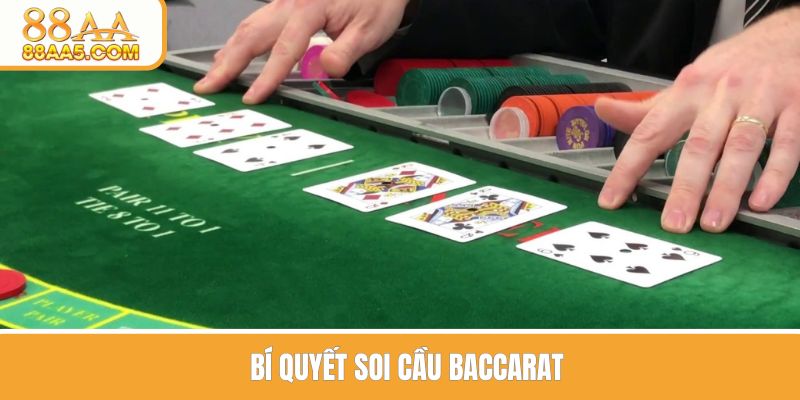 Bí quyết soi cầu baccarat