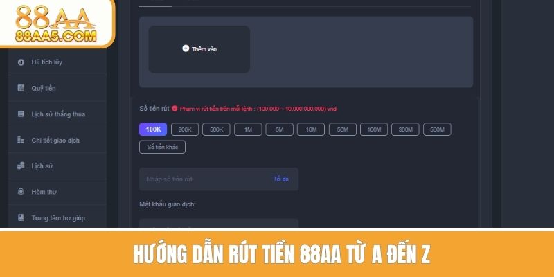Hướng dẫn rút tiền 88AA từ A đến Z