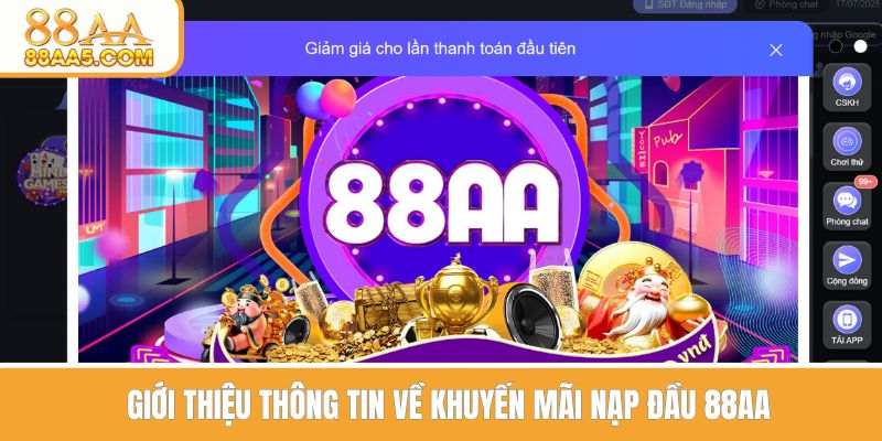 Giới thiệu thông tin về khuyến mãi nạp đầu 88AA