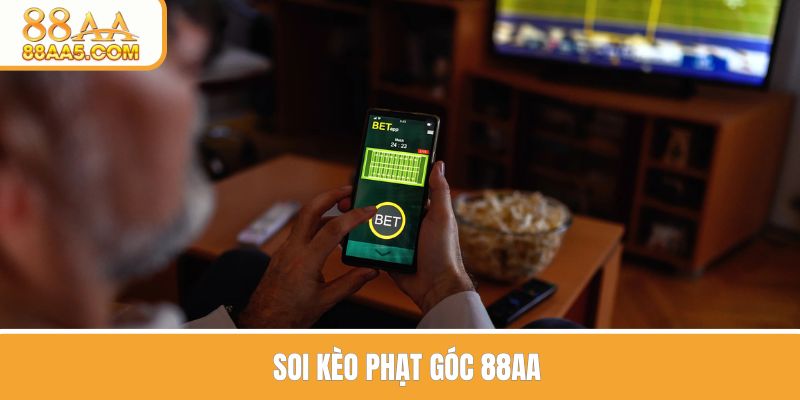 Soi kèo phạt góc 88AA