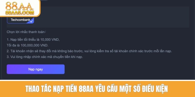Nạp tiền 88AA yêu cầu một số điều kiện 