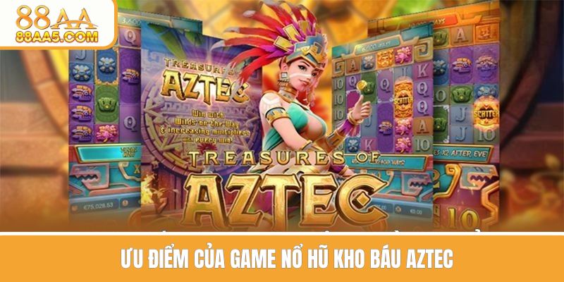 Ưu điểm của game nổ hũ kho báu